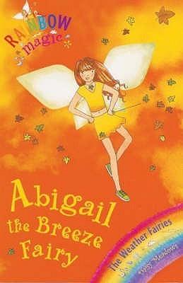 Rainbow Magic: Abigail The Breeze Fairy : The Weather Fairies Book 2 - Thryft