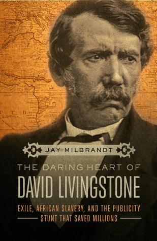 The Daring Heart of David Livingstone - Thryft