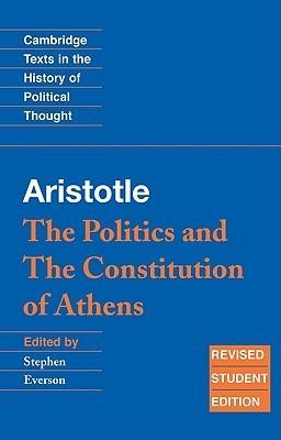 Aristotle: The Politics And The Constitution Of Athens - Thryft