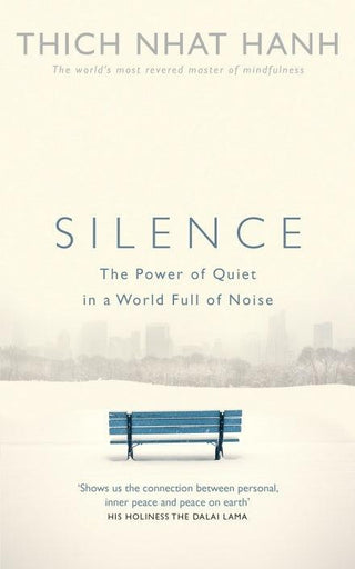 Silence : The Power of Quiet in a World Full of Noise - Thryft