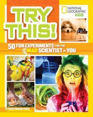 Try This! : 50 Fun Experiments for the Mad Scientist in You - Thryft