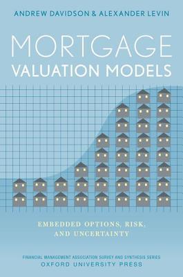 Mortgage Valuation Models : Embedded Options, Risk, and Uncertainty - Thryft