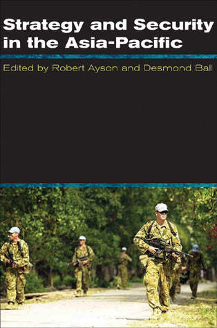 Strategy and Security in the Asia-Pacific : Global and regional dynamics