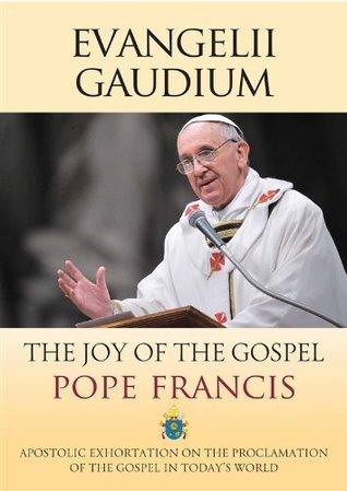 Evangelii Gaudium : The Joy of the Gospel - Thryft