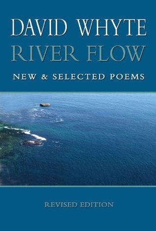 River Flow: New and Selected Poems (Revised)