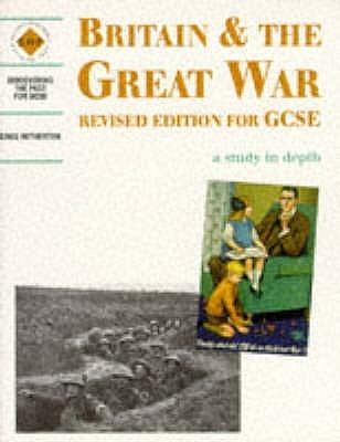 Britain and the Great War: a depth study - Thryft