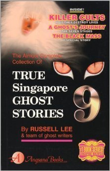The Almost Complete Collection of True Singapore Ghost Stories