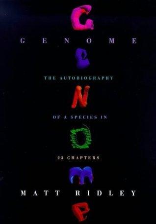 Genome - The Autobiography Of A Species In 23 Chapters - Thryft