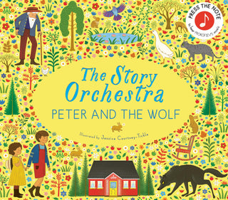 The Story Orchestra: Peter And The Wolf: Press The Note To Hear Prokofiev's Music