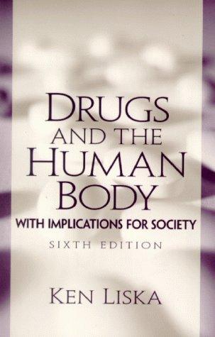 Drugs And The Human Body - With Implications For Society - Thryft