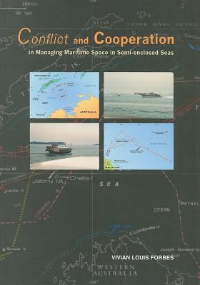Conflict and Cooperation in Managing Maritime Space in Semi-Enclosed Seas