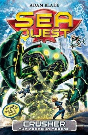 Sea Quest: Crusher the Creeping Terror : Book 7 - Thryft