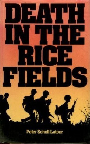 Death in the Ricefields: Thirty Years of War in Indochina