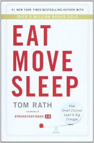 Eat Move Sleep : Why Small Choices Make a Big Difference