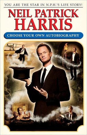 Neil Patrick Harris : Choose Your Own Autobiography