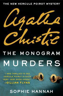 The Monogram Murders : A New Hercule Poirot Mystery