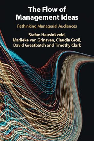 The Flow of Management Ideas: Rethinking Managerial Audiences