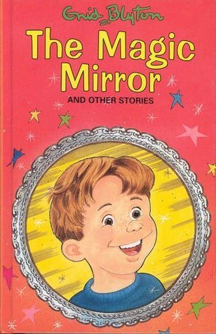 The Magic Mirror and Other Stories