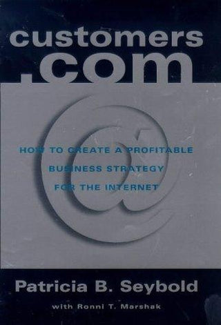 Customers.Com - How To Create A Profitable Business Strategy For The Internet And Beyond - Thryft