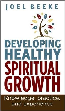 Developing Healthy Spiritual Growth: Knowledge, Practice and Experience - Thryft