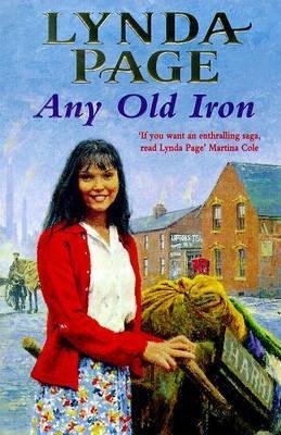 Any Old Iron : A gripping post-war saga of family, love and friendship