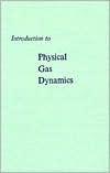 Introduction To Physical Gas Dynamics - Thryft