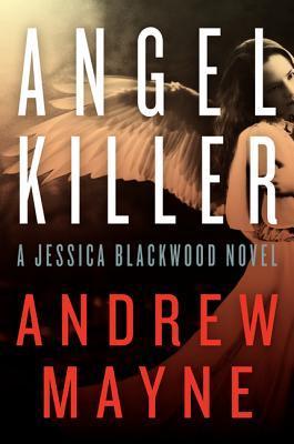 Angel Killer - A Jessica Blackwood Novel