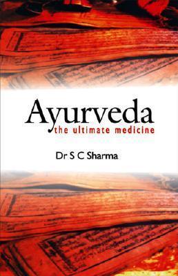 Ayurveda - The Ultimate Medicine - Thryft