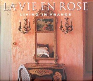 La Vie En Rose					Living in France