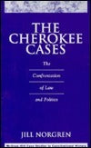 The Cherokee Cases: The Confrontation of Law and Politics