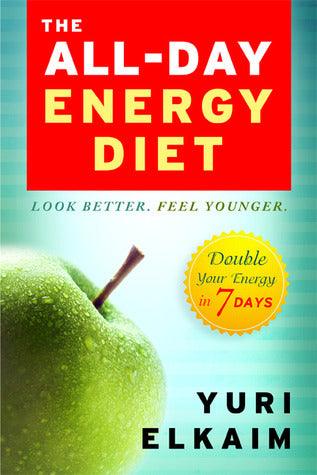 The All-Day Energy Diet : Double Your Energy in 7 Days - Thryft