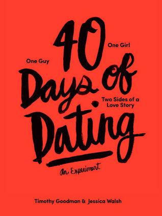 40 Days of Dating : An Experiment - Thryft