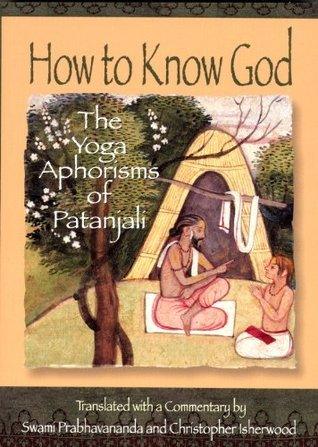 How to Know God: Yoga Aphorisms of Patanjali - Thryft