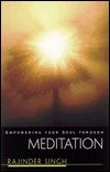 Empowering Your Soul Through Meditation