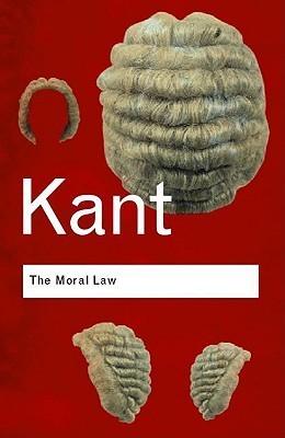 The Moral Law: Groundwork of the Metaphysics of Morals - Thryft
