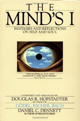 The Mind's I - Fantasies And Reflections On Self And Soul - Thryft