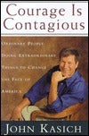 Courage Is Contagious: Ordinary People Doing Extraordinary Things to Change the Face of America