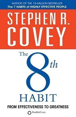 The 8th Habit : From Effectiveness to Greatness - Thryft