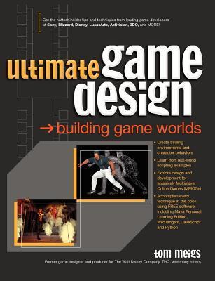 Ultimate Game Design: Building Game Worlds