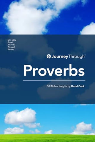 Journey Through Proverbs: 50 Biblical Insights
