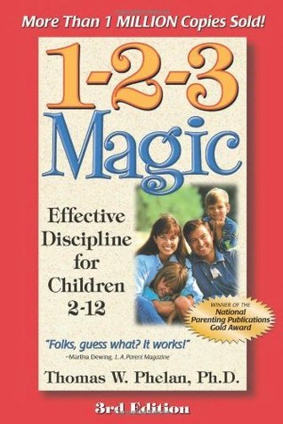 1-2-3 Magic: Effective Discipline for Children 2-12