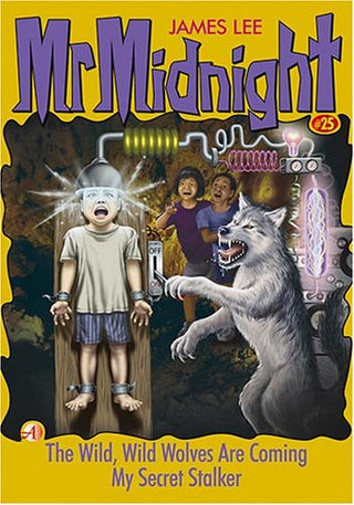 Mr Midnight #25: The Wild, Wild Wolves Are Coming / My Secret Stalker