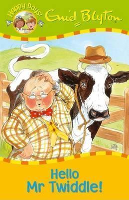 Hello Mr Twiddle! - Happy Days