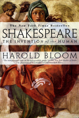 Shakespeare : The Invention of the Human - Thryft