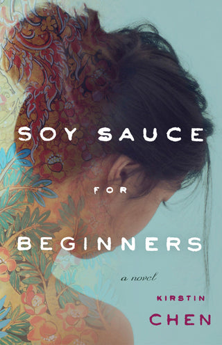 Soy Sauce for Beginners : A Novel