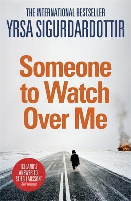Someone to Watch Over Me : Thora Gudmundsdottir Book 5