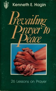 Prevailing Prayer to Peace