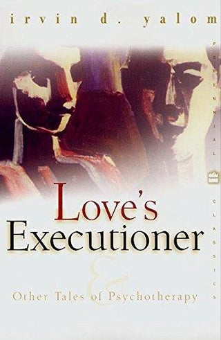 Love's Executioner - & Other Tales Of Psychotherapy - Thryft