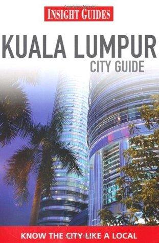 Insight City Guides: Kuala Lumpur - Thryft