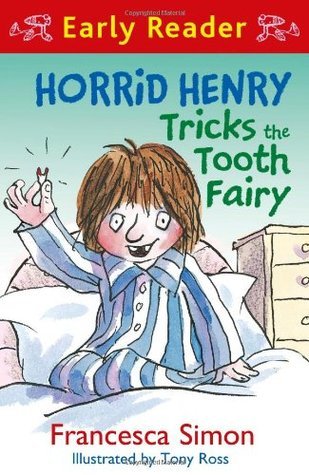 Horrid Henry Tricks the Tooth Fairy